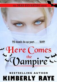 Cover of Here Comes the Vampire by Kimberly Raye