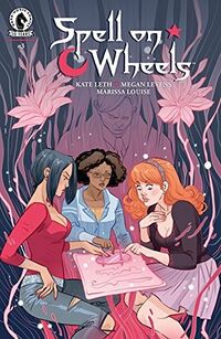 Cover of Spell on Wheels, No. 3 by Kate Leth, Megan Levens, & Marissa Louise