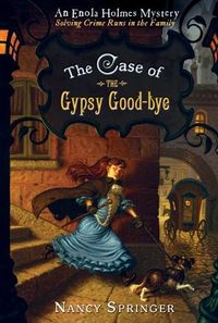 Cover of The Case of the Gypsy Good-Bye by Nancy Springer