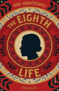 Cover of The Eighth Life by Nino Haratischwili
