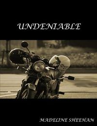 Cover of Undeniable by Madeline Sheehan