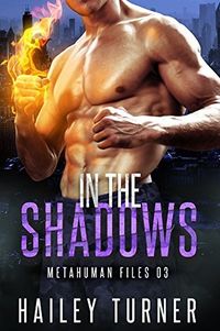 Cover of In the Shadows by Hailey Turner