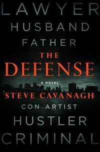 Cover of The Defense by Steve Cavanagh