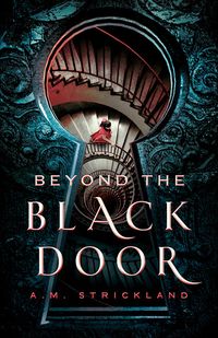 Cover of Beyond the Black Door by A.M. Strickland