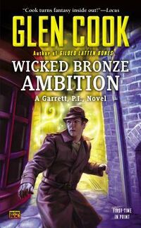 Cover of Wicked Bronze Ambition by Glen Cook