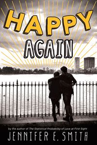 Cover of Happy Again by Jennifer E. Smith