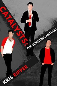 Cover of Catalysts: The Scientific Method by Kris Ripper