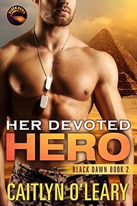 Cover of Her Devoted Hero by Caitlyn O'Leary