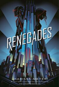 Cover of Renegades by Marissa Meyer
