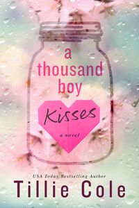Cover of A Thousand Boy Kisses by Tillie Cole