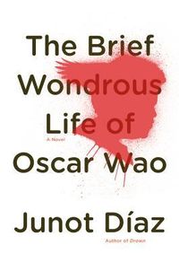 Cover of The Brief Wondrous Life of Oscar Wao by Junot Díaz