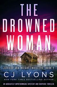 Cover of The Drowned Woman by C.J. Lyons