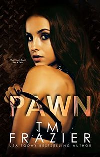 Cover of Pawn by T.M. Frazier
