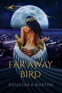 Cover of Far Away Bird by Douglas A. Burton