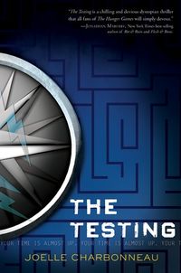 Cover of The Testing by Joelle Charbonneau