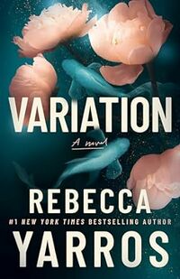 Cover of Variation by Rebecca Yarros