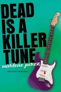 Cover of Dead Is a Killer Tune by Marlene Perez