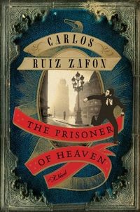 Cover of The Prisoner of Heaven by Carlos Ruiz Zafón