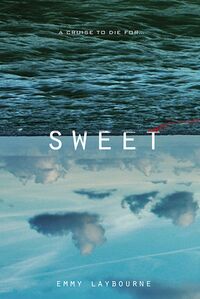 Cover of Sweet by Emmy Laybourne