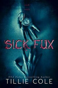 Cover of Sick Fux by Tillie Cole