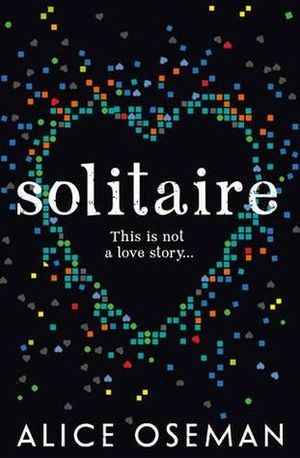 Solitaire by Alice Oseman - Book Trigger Warnings