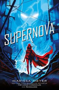 Cover of Supernova by Marissa Meyer