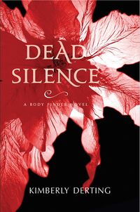 Cover of Dead Silence by Kimberly Derting