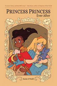 Cover of Princess Princess Ever After by Kay O'Neill