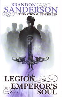 Cover of Legion and The Emperor's Soul by Brandon Sanderson