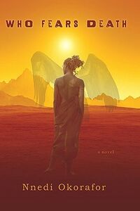 Cover of Who Fears Death by Nnedi Okorafor
