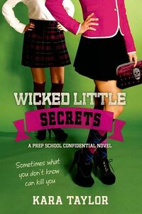 Cover of Wicked Little Secrets by Kara Taylor