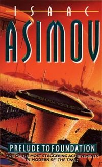 Cover of Prelude to Foundation by Isaac Asimov