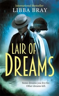 Cover of Lair of Dreams by Libba Bray