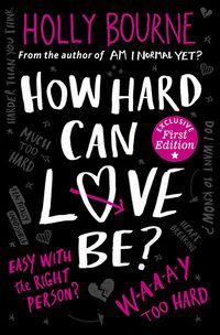 Cover of How Hard Can Love Be? by Holly Bourne