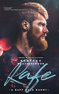 Cover of Rafe: A Buff Male Nanny by Rebekah Weatherspoon