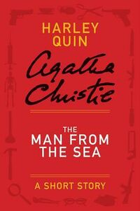 Cover of The Man from the Sea - a Harley Quin Short Story by Agatha Christie