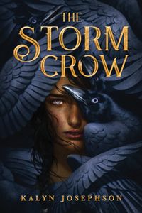 Cover of The Storm Crow by Kalyn Josephson