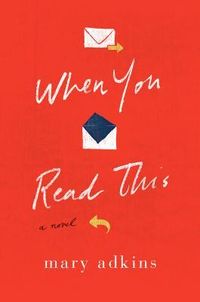 Cover of When You Read This by Mary Adkins