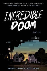 Cover of Incredible Doom, Vol. 1 by Matthew Bogart & Jesse Holden