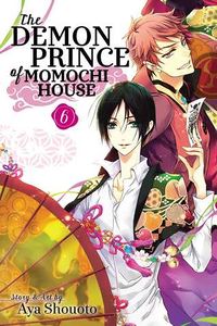 Cover of The Demon Prince of Momochi House, Vol. 6 by Aya Shouoto