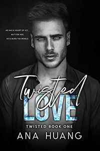 Cover of Twisted Love by Ana Huang