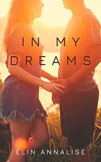 Cover of In My Dreams by Elin Annalise