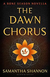 Cover of The Dawn Chorus by Samantha Shannon