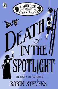 Cover of Death in the Spotlight by Robin Stevens