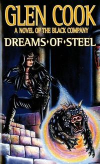 Cover of Dreams of Steel by Glen Cook