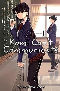 Cover of Komi Can’t Communicate, Vol. 1 by Tomohito Oda