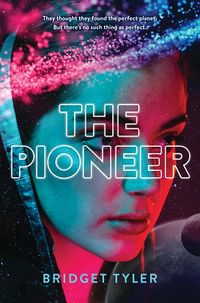 Cover of The Pioneer by Bridget Tyler