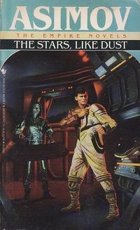 Cover of The Stars, Like Dust by Isaac Asimov