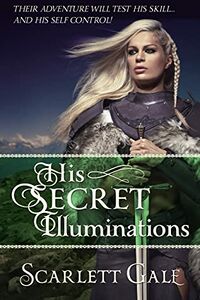 Cover of His Secret Illuminations by Scarlett Gale