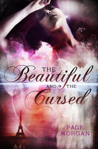 Cover of The Beautiful and the Cursed by Page Morgan